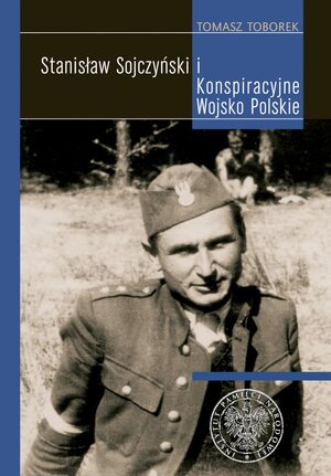 Stanisław Sojczyński i Konspiracyjne Wojsko Polskie