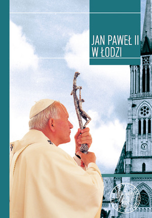 Okładka książki Jan Paweł II w Łodzi