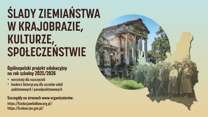 Wyniki etapu wojewódzkiego ogólnopolskiego konkursu „Ślady ziemiaństwa w krajobrazie, kulturze, społeczeństwie”