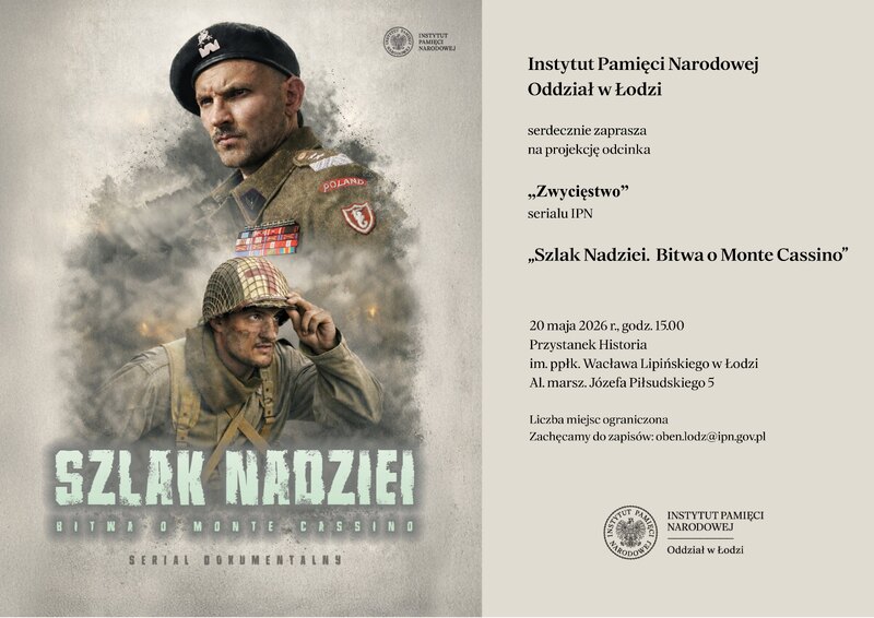 Pokaz serialu IPN „Szlak Nadziei. Bitwa o Monte Cassino” w Łodzi